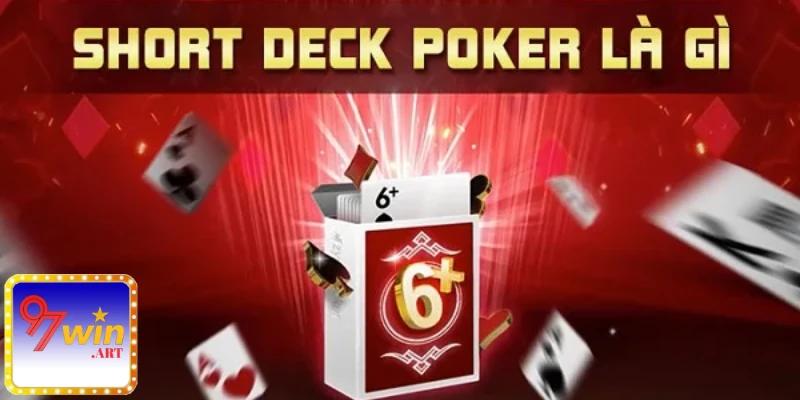 Short Deck Poker la gi