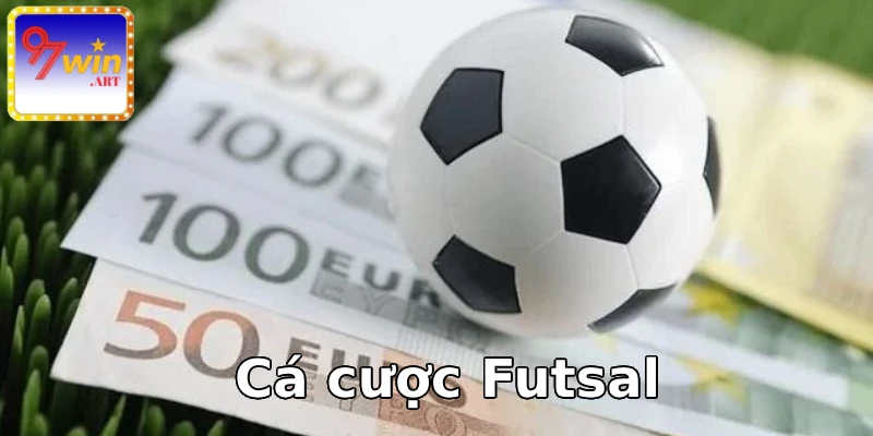 Cá cược Futsal